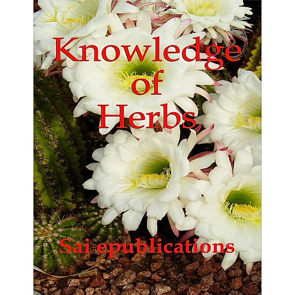 Knowledge of Herbs, Sai Epublications