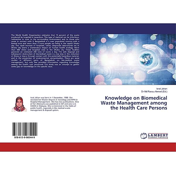 Knowledge on Biomedical Waste Management among the Health Care Persons, Israt Jahan