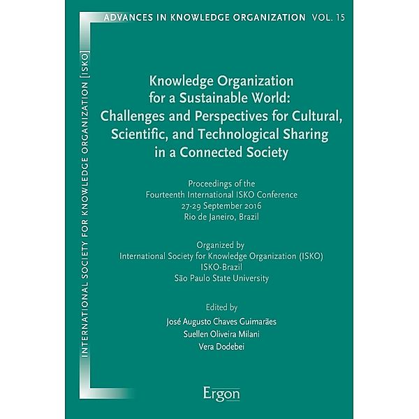 Knowledge Organization for a Sustainable World: Challenges and Perspectives for Cultural, Scientific, and Technological