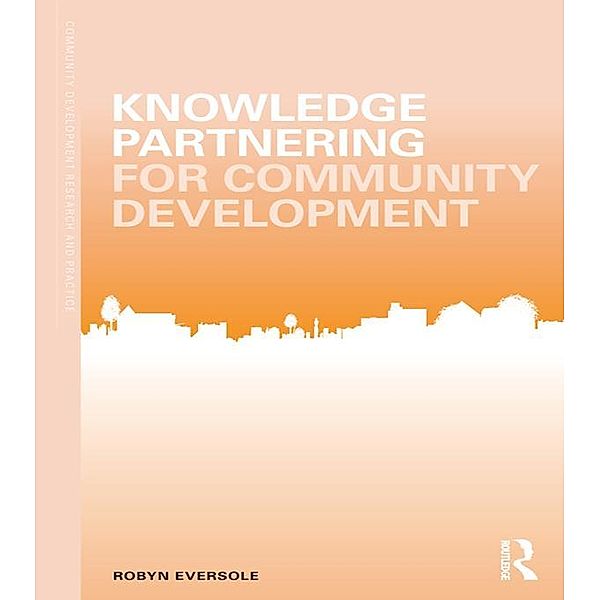 Knowledge Partnering for Community Development, Robyn Eversole