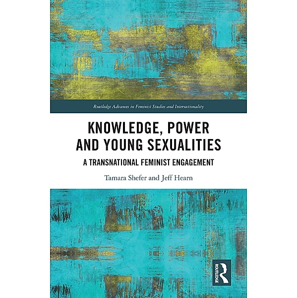Knowledge, Power and Young Sexualities, Tamara Shefer, Jeff Hearn