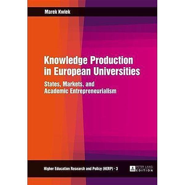 Knowledge Production in European Universities, Marek Kwiek