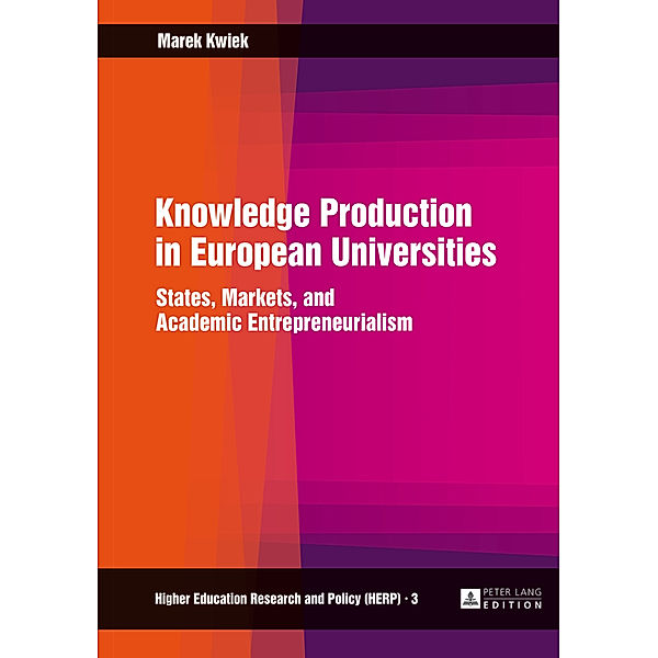Knowledge Production in European Universities, Marek Kwiek