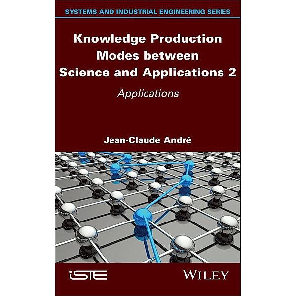 Knowledge Production Modes between Science and Applications 2, Jean-Claude Andre