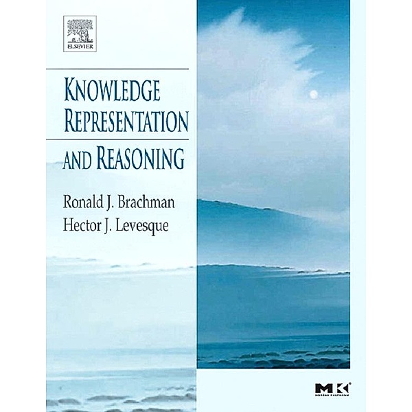 Knowledge Representation and Reasoning, Ronald Brachman, Hector Levesque