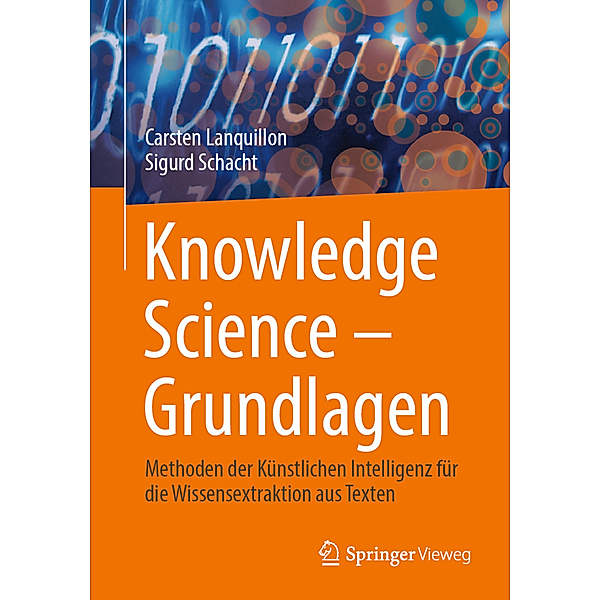 Knowledge Science - Grundlagen, Carsten Lanquillon, Sigurd Schacht