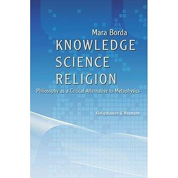Knowledge, Science, Religion, Mara Borda