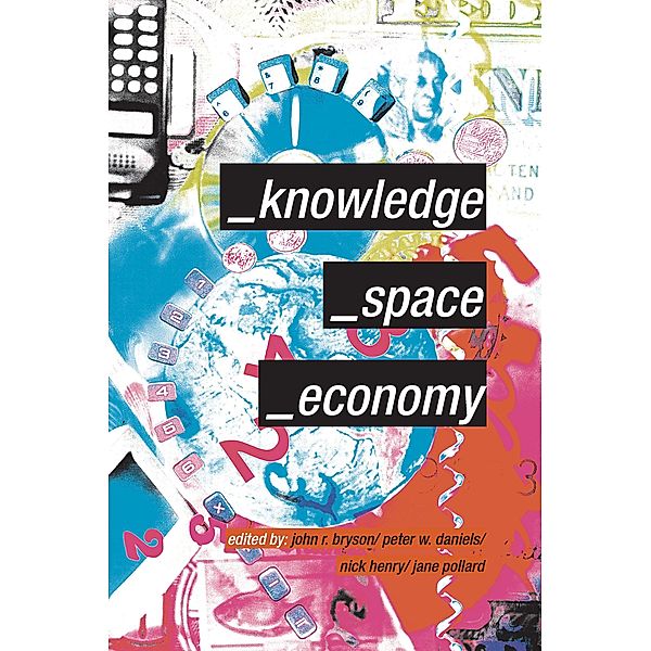 Knowledge, Space, Economy