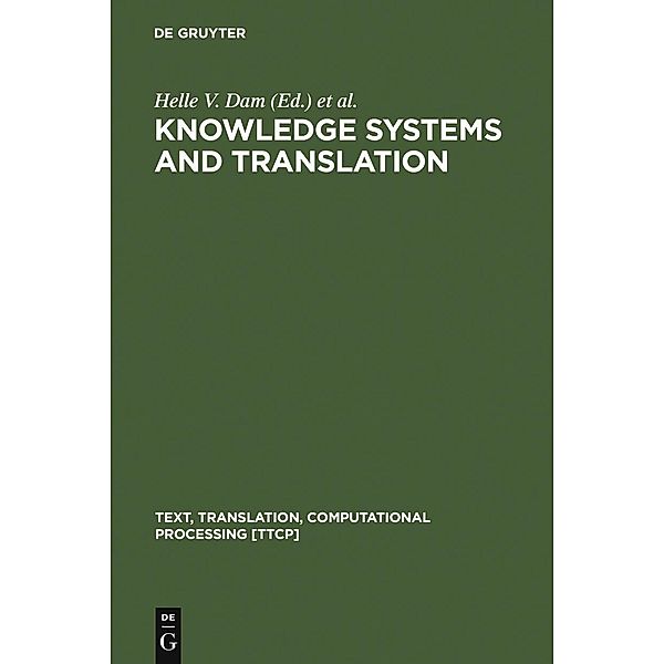 Knowledge Systems and Translation / Text, Translation, Computational Processing Bd.7