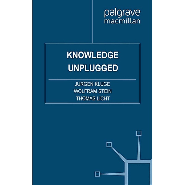 Knowledge Unplugged, J. Kluge, W. Stein, T. Licht