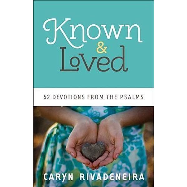 Known and Loved, Caryn Rivadeneira