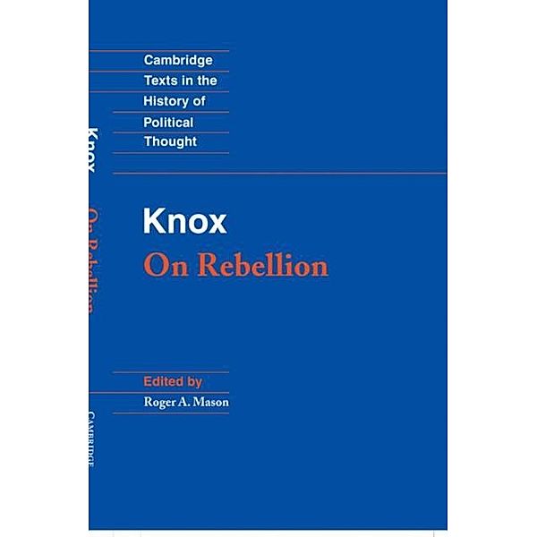 Knox: On Rebellion, John Knox