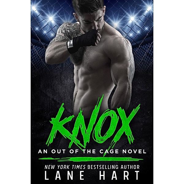 Knox (Out of the Cage, #3) / Out of the Cage, Lane Hart