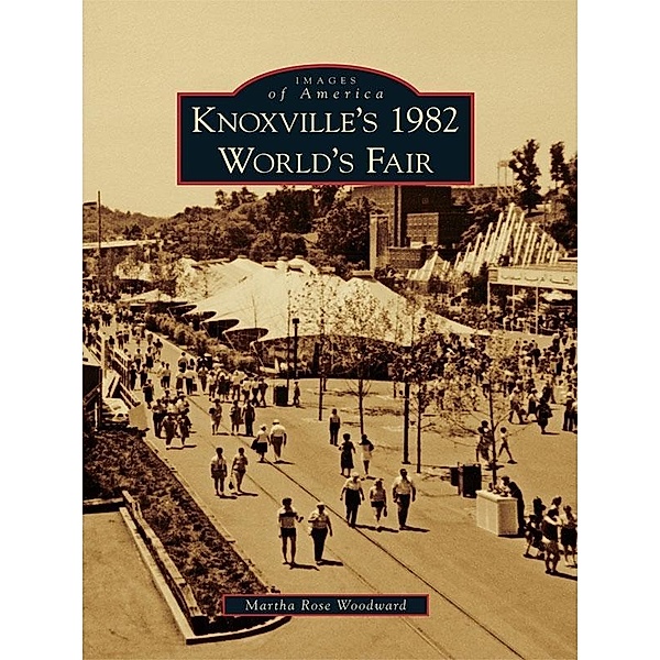 Knoxville's 1982 World's Fair, Martha Rose Woodward