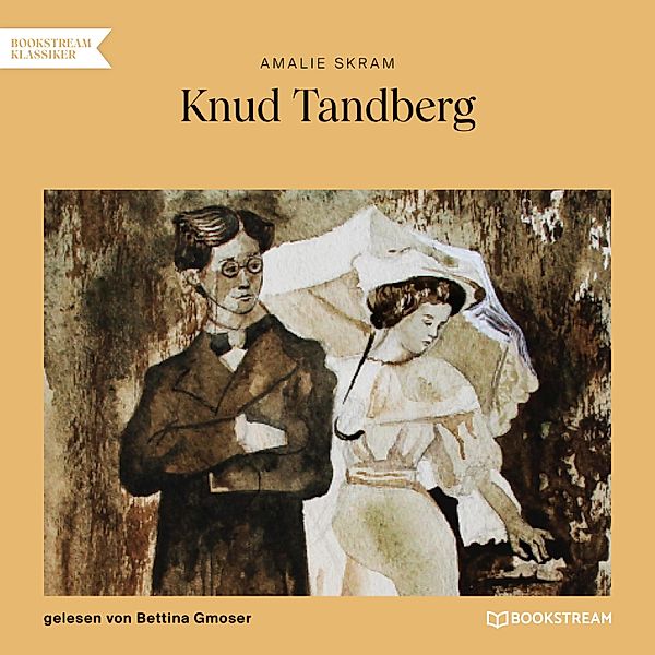 Knud Tandberg, Amalie Skram