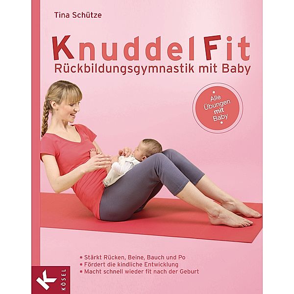 KnuddelFit - Rückbildungsgymnastik mit Baby, Tina Schütze