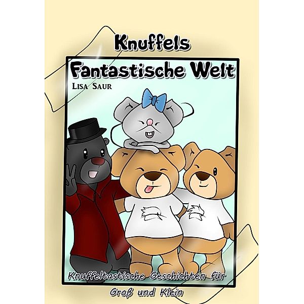 Knuffels fantastische Welt, Lisa Saur