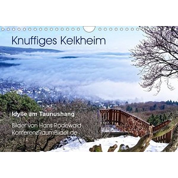 Knuffiges Kelkheim - Idylle am Taunushang (Wandkalender 2020 DIN A4 quer), Hans Rodewald CreativK.de