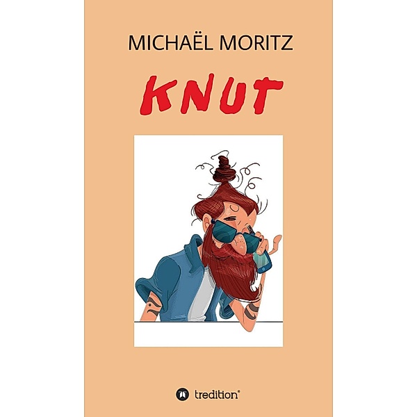 KNUT, Michaël Moritz