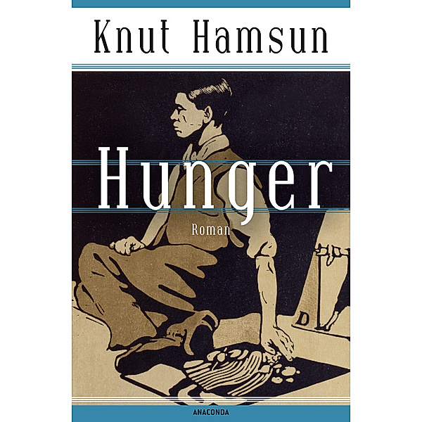 Knut Hamsun, Hunger. Roman - Der skandinavische Klassiker, Knut Hamsun