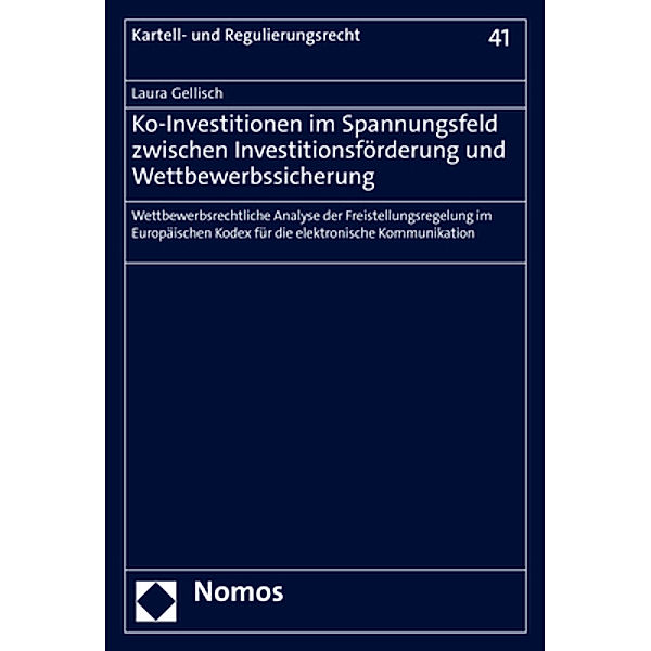 Ko-Investitionen im Spannungsfeld zwischen Investitionsförderung und Wettbewerbssicherung, Laura Gellisch