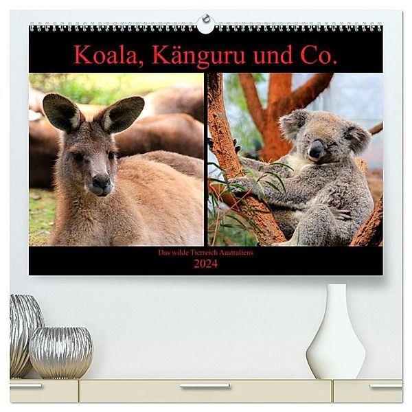 Koala, Känguru und Co. - Das wilde Tierreich Australiens (hochwertiger Premium Wandkalender 2024 DIN A2 quer), Kunstdruck in Hochglanz, Raphaela Tesch