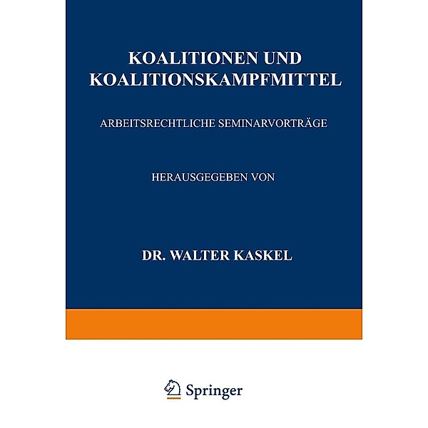 Koalitionen und Koalitionskampfmittel, Walter Kaskel