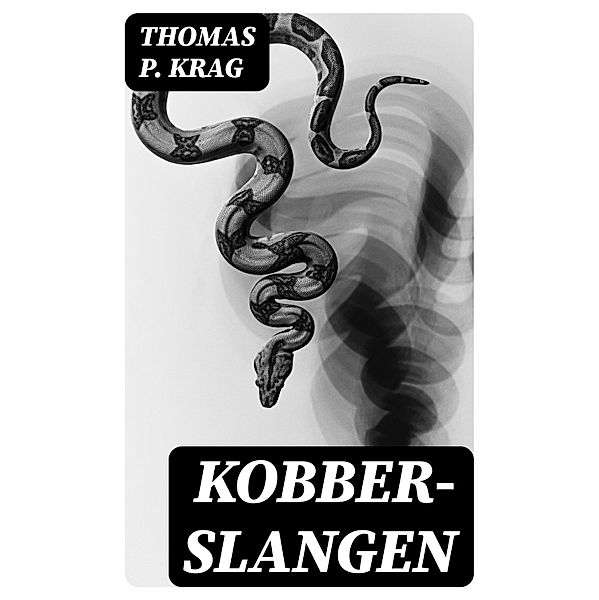 Kobber- slangen, Thomas P. Krag