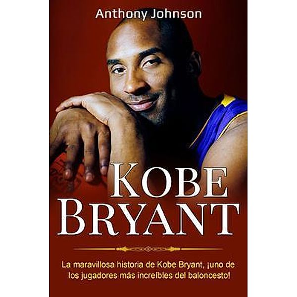 Kobe Bryant / Ingram Publishing, Anthony Johnson