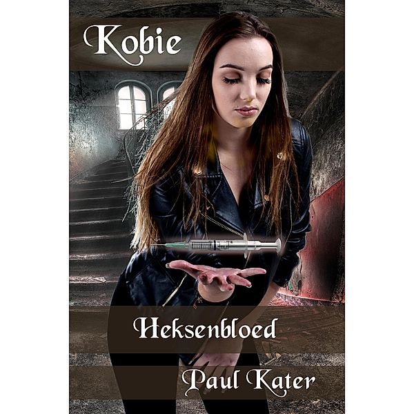 Kobie - Heksenbloed / Kobie, Paul Kater