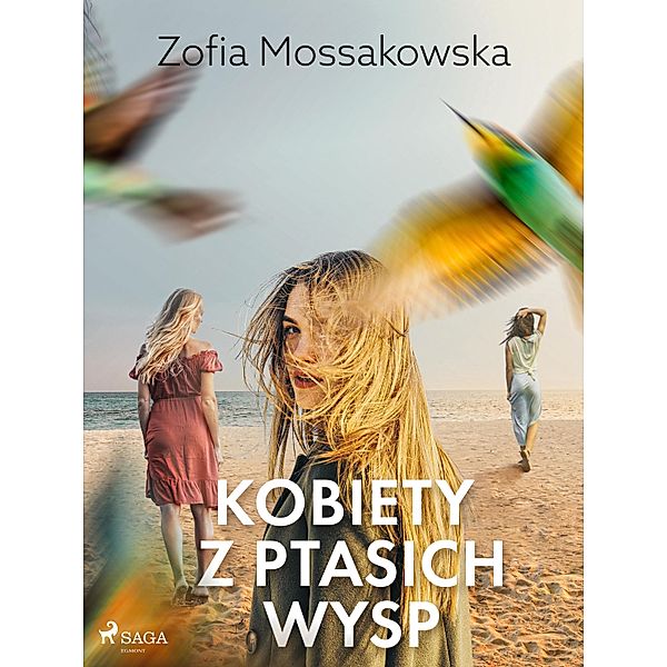 Kobiety z Ptasich Wysp, Zofia Mossakowska