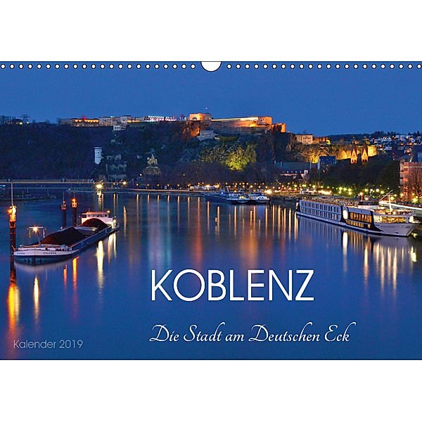 Koblenz Die Stadt am Deutschen Eck (Wandkalender 2019 DIN A3 quer), Jutta Heußlein