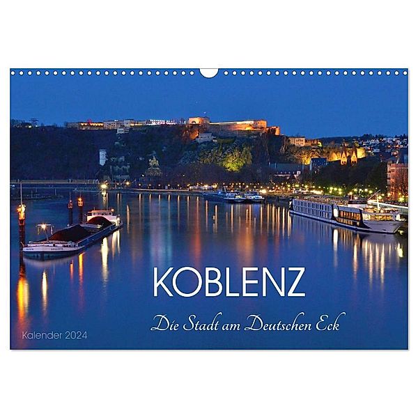 Koblenz Die Stadt am Deutschen Eck (Wandkalender 2024 DIN A3 quer), CALVENDO Monatskalender, Jutta Heußlein