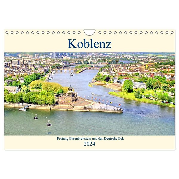Koblenz - Festung Ehrenbreitstein und das Deutsche Eck (Wandkalender 2024 DIN A4 quer), CALVENDO Monatskalender, Arno Klatt