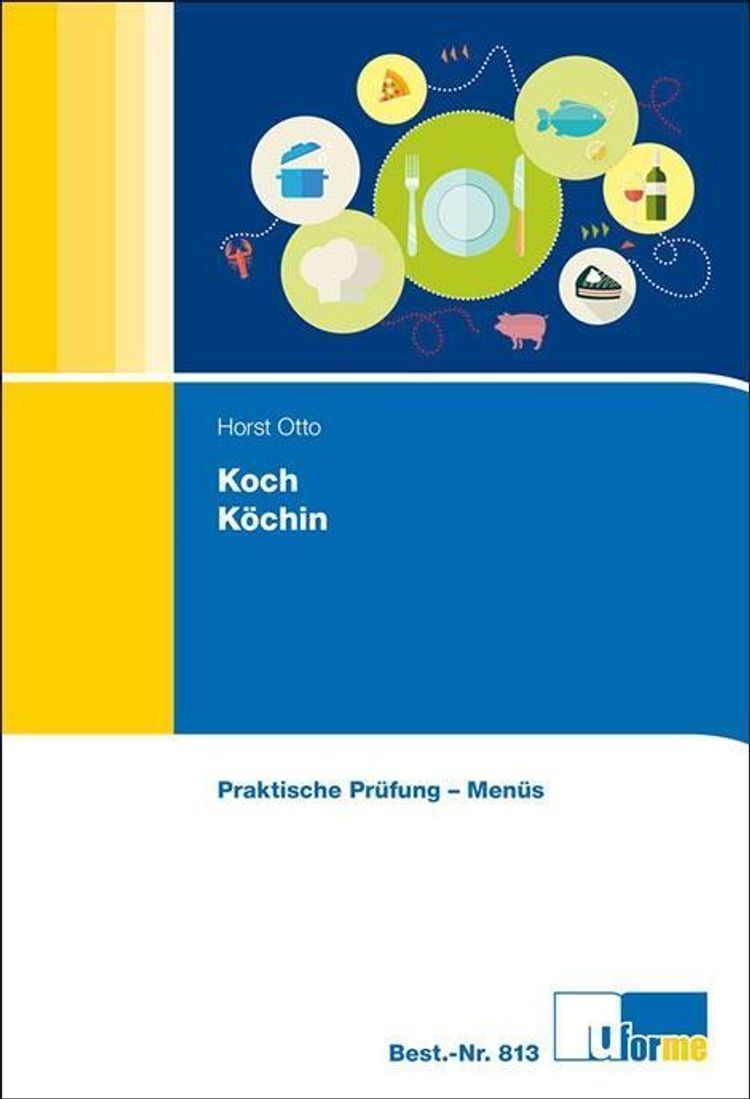 Koch Köchin, Praktische Prüfung - Menüs Buch - Weltbild.de