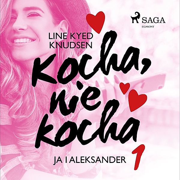 Kocha, nie kocha - Kocha, nie kocha 1 - Ja i Aleksander, Line Kyed Knudsen