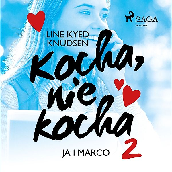 Kocha, nie kocha - Kocha, nie kocha 2 - Ja i Marco, Line Kyed Knudsen