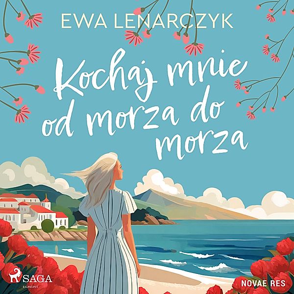 Kochaj mnie od morza do morza, Ewa Lenarczyk