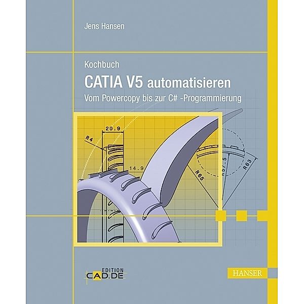 Kochbuch CATIA V5 automatisieren, Jens Hansen