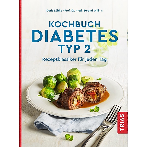 Kochbuch Diabetes Typ 2, Doris Lübke, Berend Willms