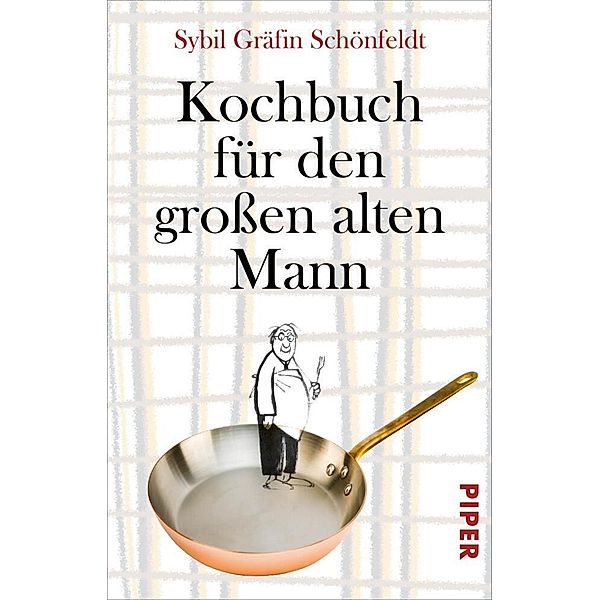 Kochbuch für den großen alten Mann, Sybil Gräfin Schönfeldt
