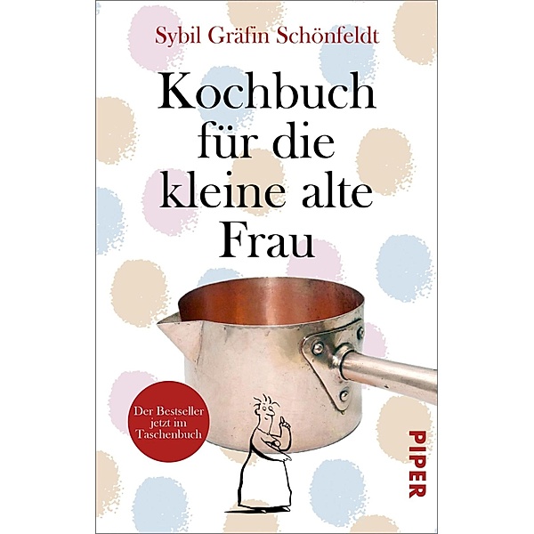 Kochbuch für die kleine alte Frau, Sybil Gräfin Schönfeldt