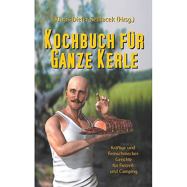 Kochbuch für ganze Kerle