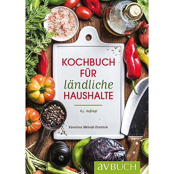 Kochbuch für ländliche Haushalte, Karoline Meindl-Dietrich