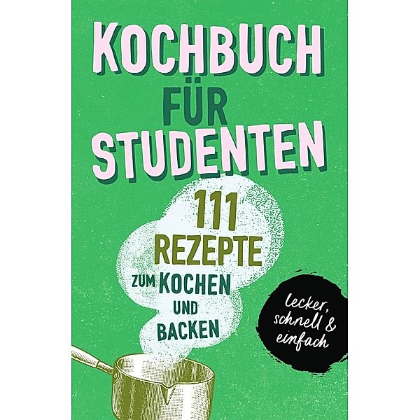 KOCHBUCH FÜR STUDENTEN, Team booXpertise