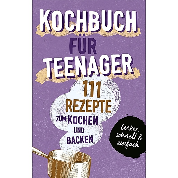 KOCHBUCH FÜR TEENAGER, Team booXpertise
