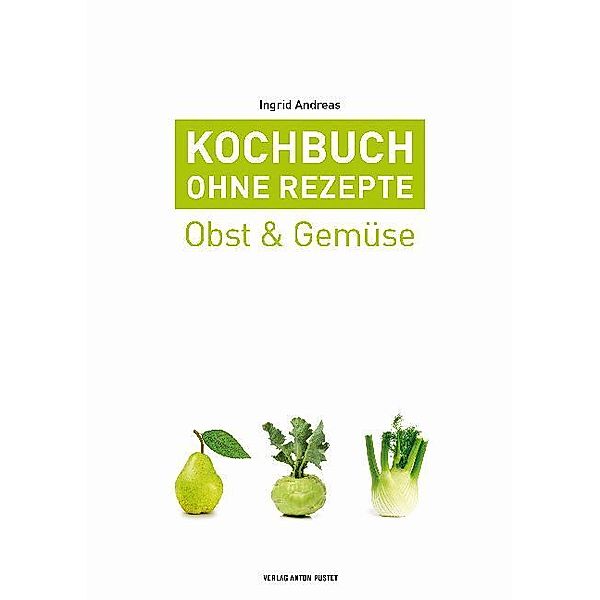 Kochbuch ohne Rezepte.Bd.3, Ingrid Andreas