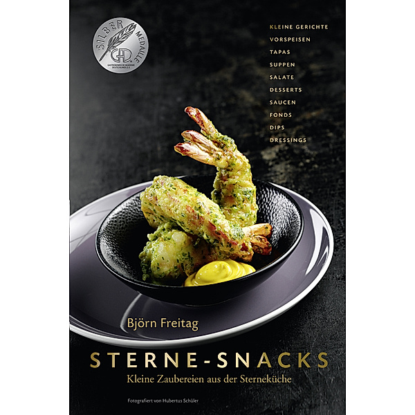 Kochbücher von Björn Freitag / Sterne-Snacks, Björn Freitag