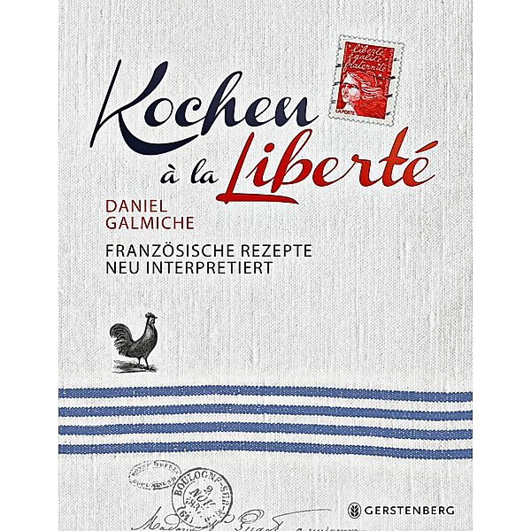 Kochen à la Liberté, Daniel Galmiche