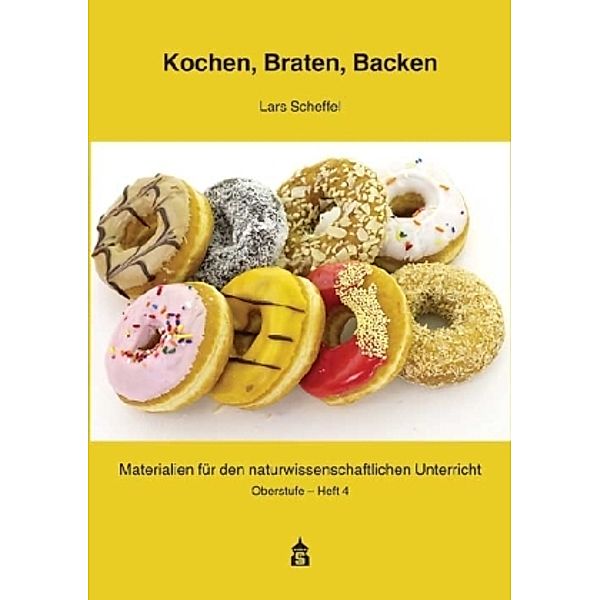 Kochen, Braten, Backen, Lars Scheffel